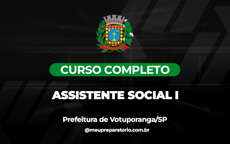 Assistente Social I - Votuporanga - (SP)