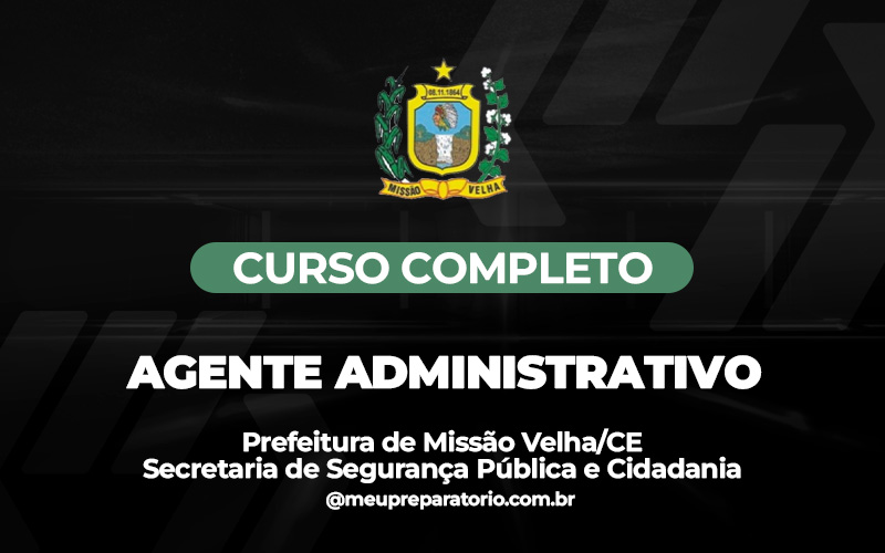 Agente Administrativo (SEGURANÇA PÚBLICA) - Missão Velha (CE)