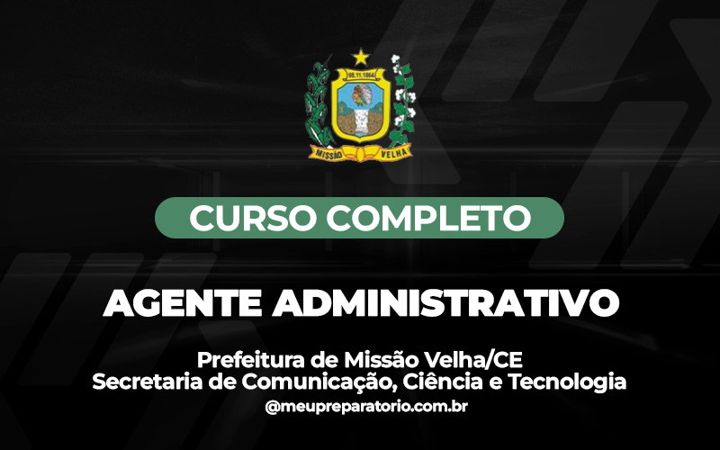 Agente Administrativo (COMUNICAÇÃO, CIÊNCIA E TECNOLOGIA) - Missão Velha (CE)