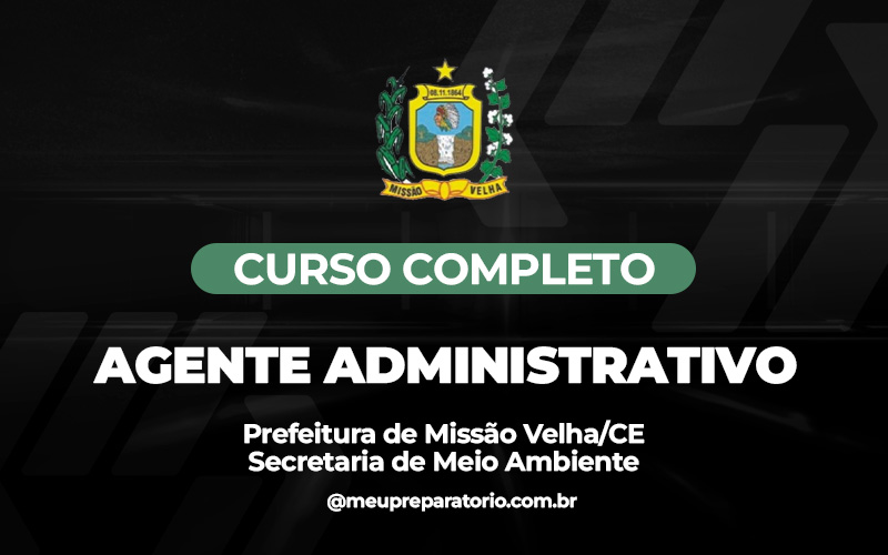 Agente Administrativo (MEIO AMBIENTE) - Missão Velha (CE)