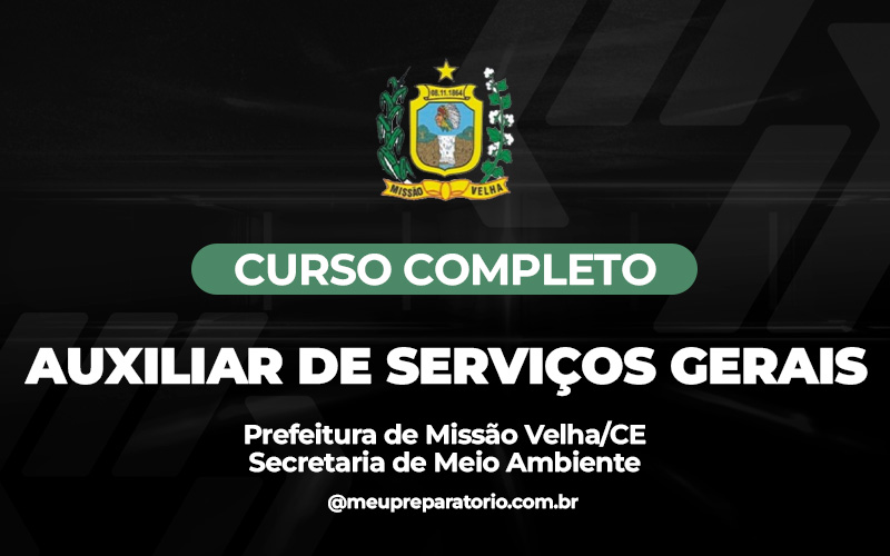 Auxiliar de Serviços Gerais (MEIO AMBIENTE) - Missão Velha (CE)