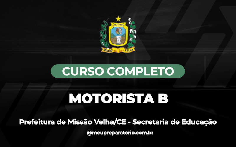 Motorista B (EDUCAÇÃO) - Missão Velha (CE)