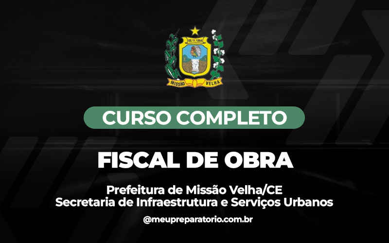 Fiscal de Obra (INFRAESTRUTURA) - Missão Velha (CE)