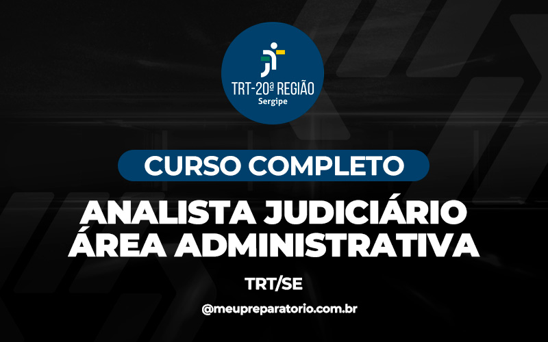 Analista Judiciário – Área Administrativa - TRT (SE)