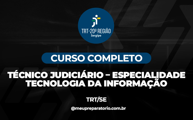 Técnico Judiciário – Especialidade Tecnologia da Informação - TRT (SE)