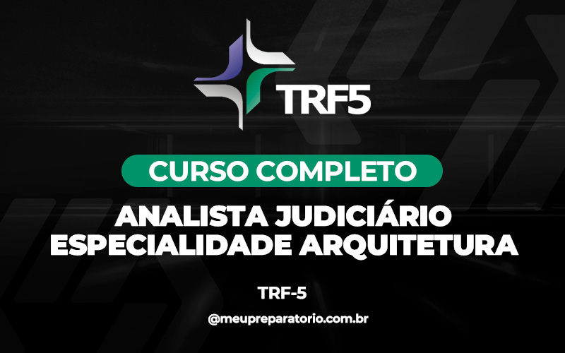 Analista Judiciário – Especialidade Arquitetura -  TRF 5