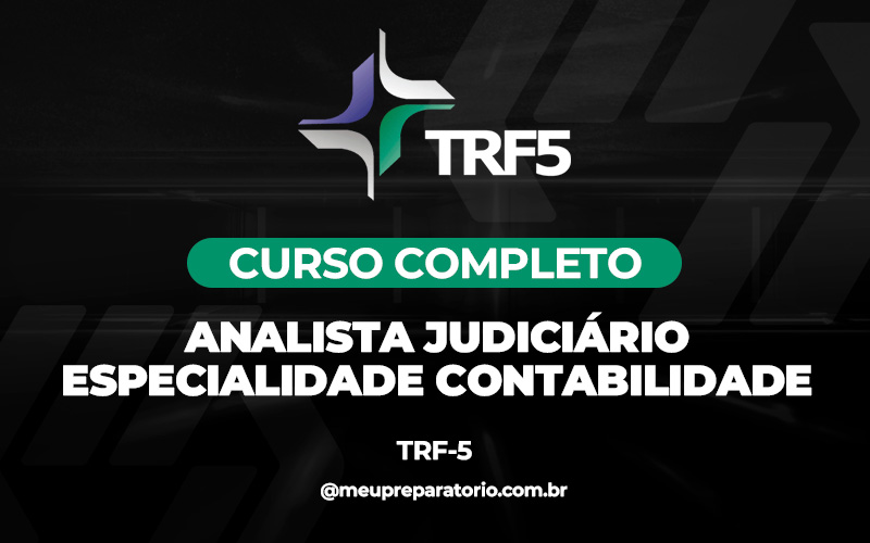 Analista Judiciário –  Especialidade Contabilidade - TRF 5