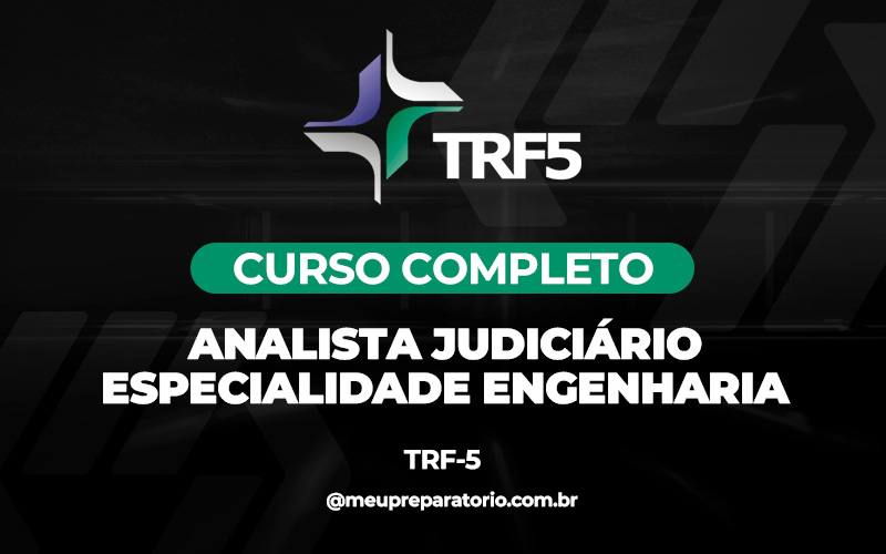 Analista Judiciário –  Especialidade Engenharia - TRF 5