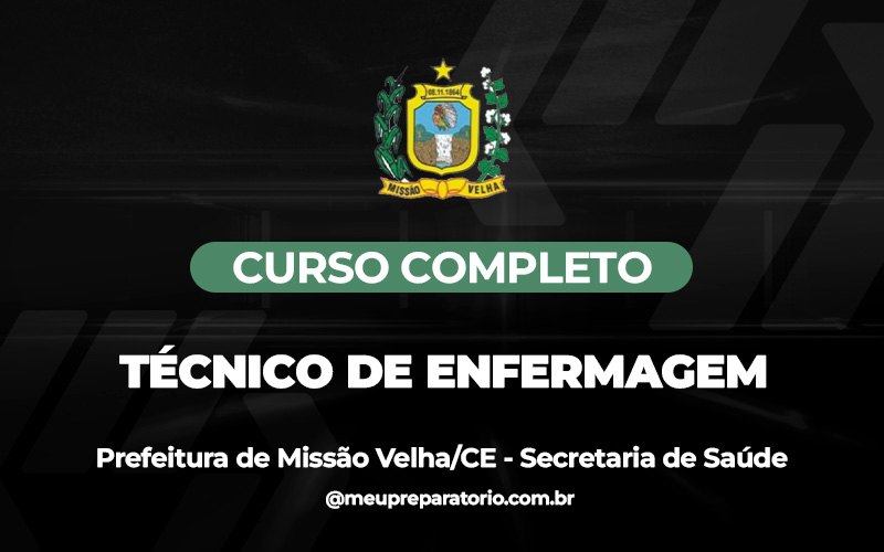 Técnico de Enfermagem (SAÚDE) - Missão Velha (CE)