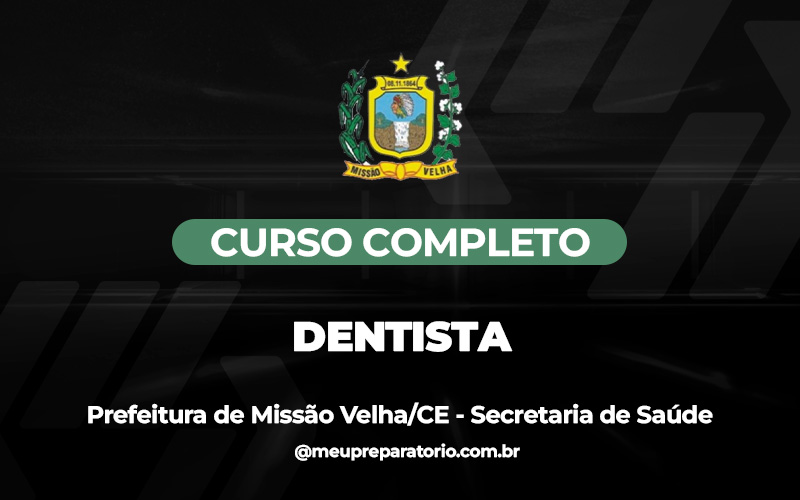 Dentista (SAÚDE) - Missão Velha (CE)