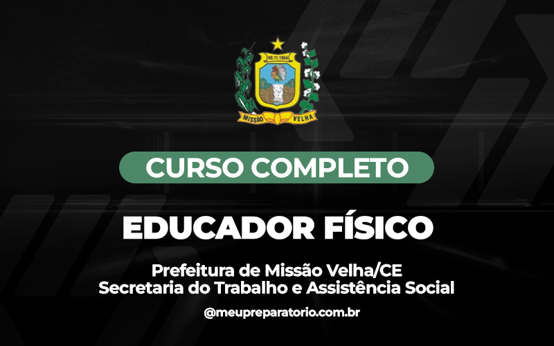 Educador Físico (ASSISTÊNCIA SOCIAL)  - Missão Velha (CE)