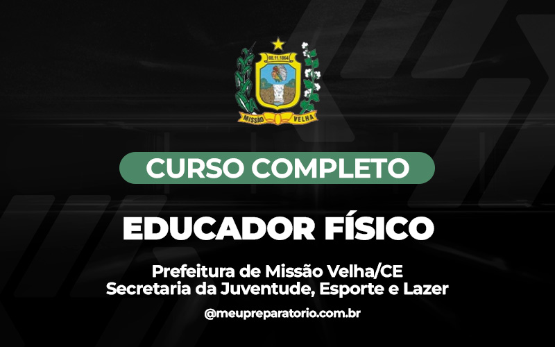 Educador Físico (ESPORTE) - Missão Velha (CE)