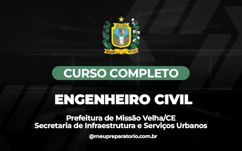 Engenheiro Civil (INFRAESTRUTURA) - Missão Velha (CE)