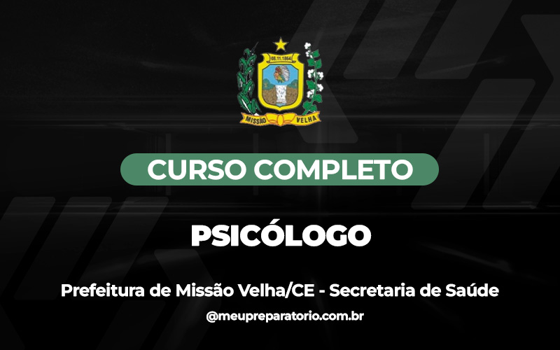 Psicólogo (SAÚDE) - Missão Velha (CE)