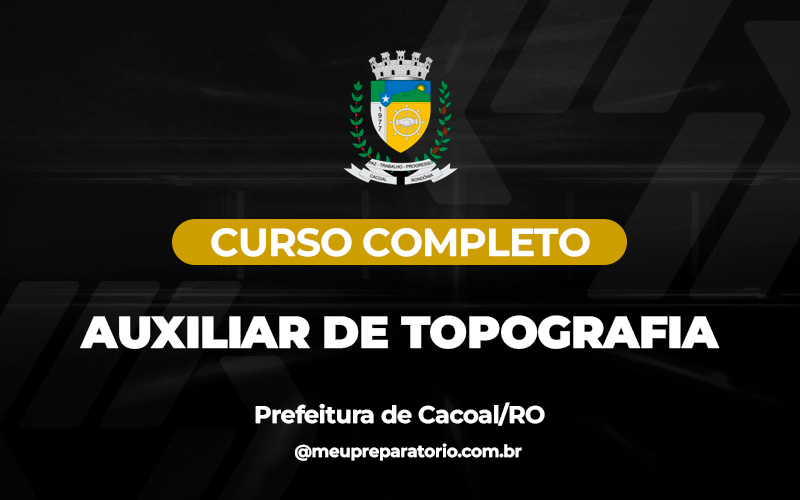 Auxiliar de Topografia - Cacoal (RO)