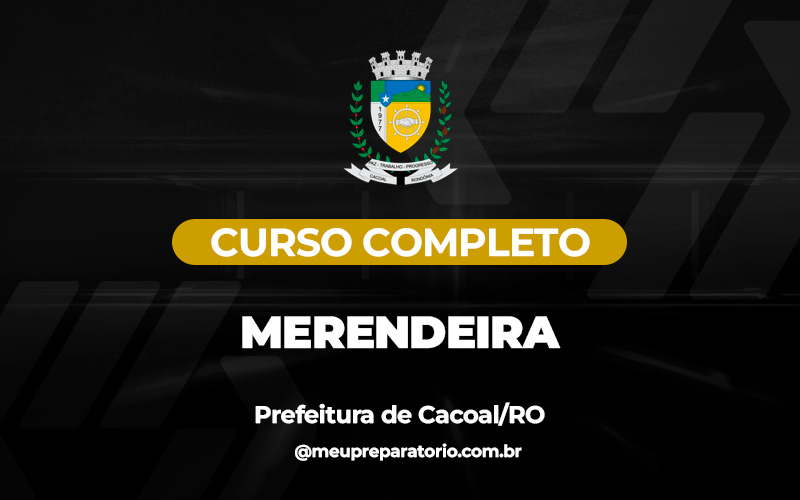 Merendeira - PREFEITURA DE CACOAL (RO)