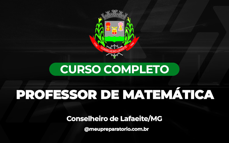 Professor de Matemática - Conselheiro Lafaiete (MG)