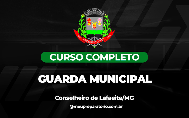 Guarda Municipal - Conselheiro Lafaiete (MG)