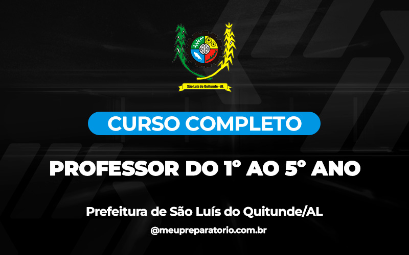 Professor do 1° ao 5° ano (zonar urbana e rural) - São Luís do Quitunde (AL)