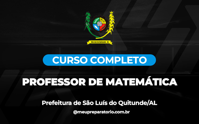 Professor de Matemática (zona urbana e rural) - São Luís do Quitunde (AL)