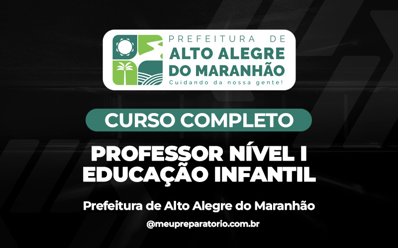 Professor Nível I Educação Infantil - Alto Alegre do Maranhão (MA)