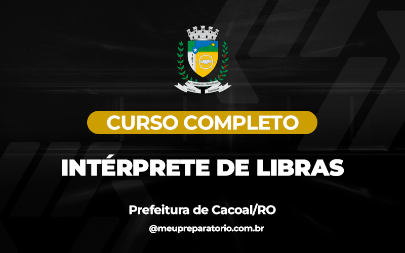 Intérprete de Libras-CACOAL (RO)