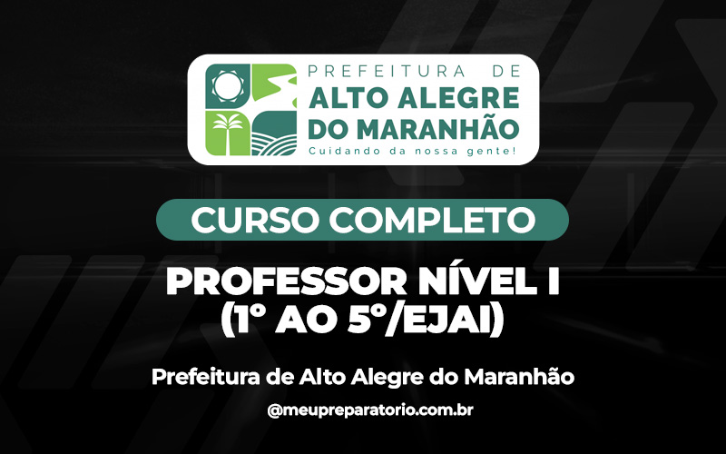 Professor Nível I (1º AO 5º/EJAI) - Alto Alegre do Maranhão (MA)