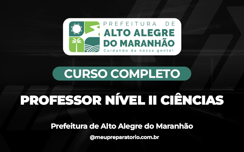 Professor Nível II Ciências - Alto Alegre do Maranhão (MA)