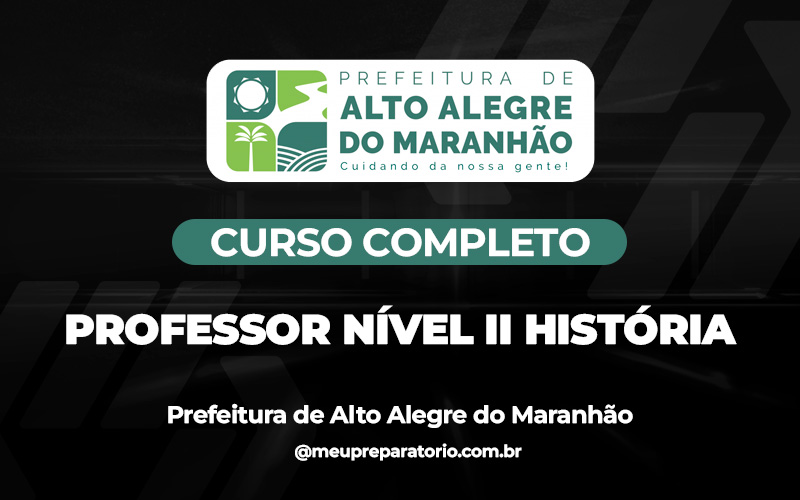 Professor Nível II História - Alto Alegre do Maranhão (MA)