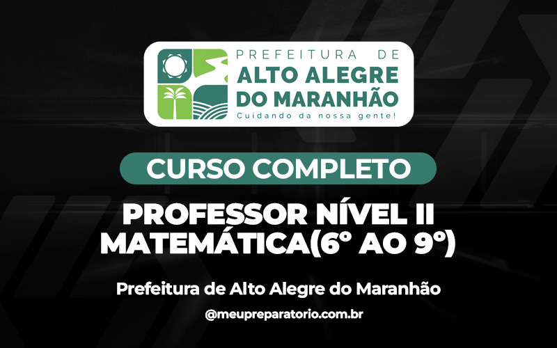 Professor Nível II Matemática - Alto Alegre do Maranhão (MA)