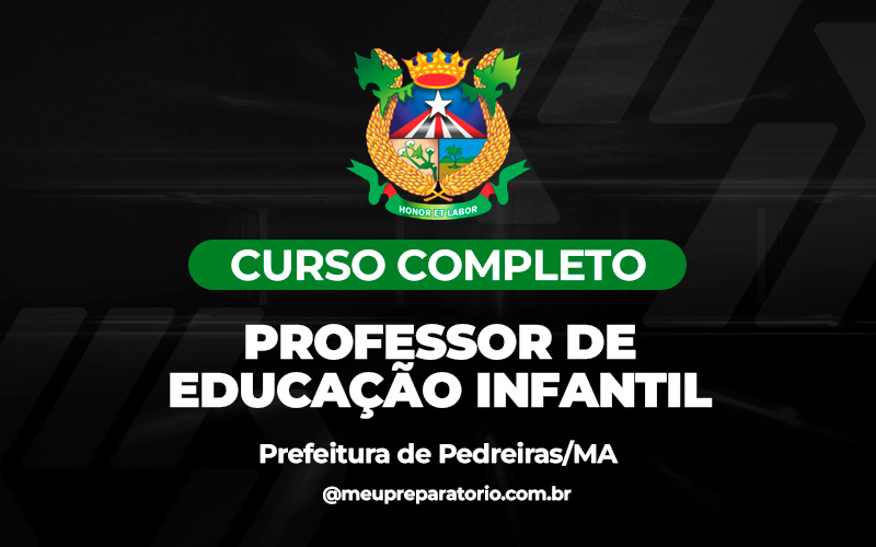 Professor de educação infantil - Pedreiras/MA