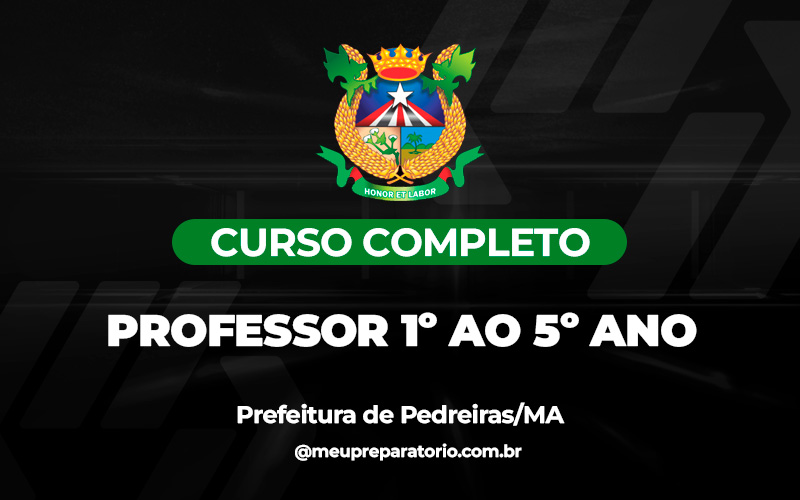 Professor de ensino fundamental - 1° ao 5° ano - Pedreiras/MA