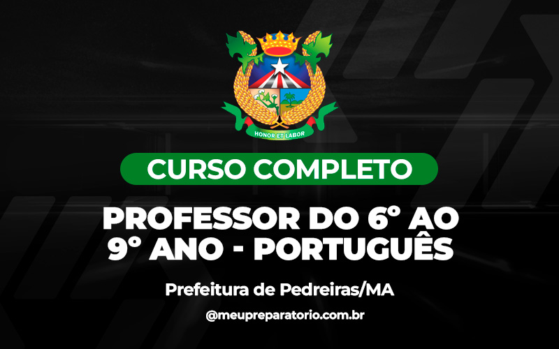 Professor do 6º Ao 9º Ano -Português - Pedreiras/MA