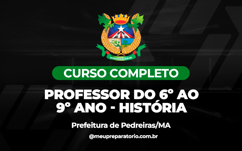 Professor do 6º Ao 9º Ano -História - Pedreiras/MA