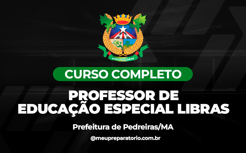 Professor de Educação Especial Libras - Pedreiras/MA