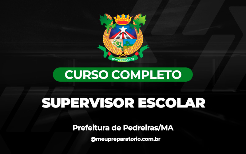 Supervisor Escolar - Pedreiras/MA