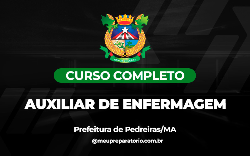 Auxiliar de Enfermagem - Pedreiras/MA