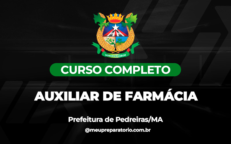 Auxiliar de Farmácia - Pedreiras/MA