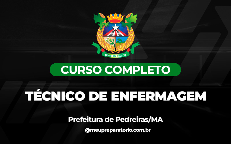 Técnico de Enfermagem - Pedreiras/MA