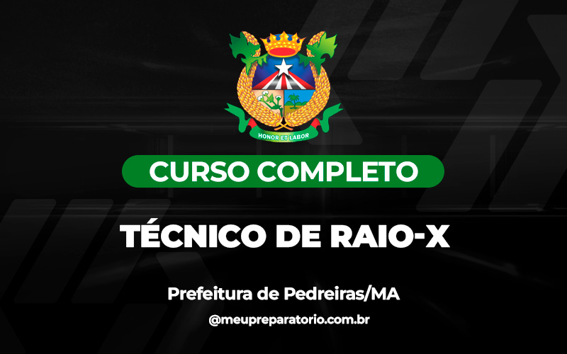 Técnico de Raio-X - Pedreiras/MA