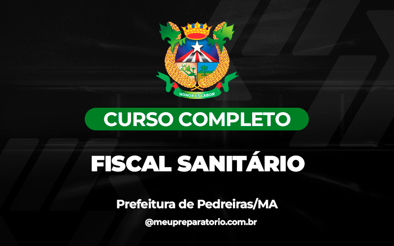 Fiscal Sanitário - Pedreiras/MA