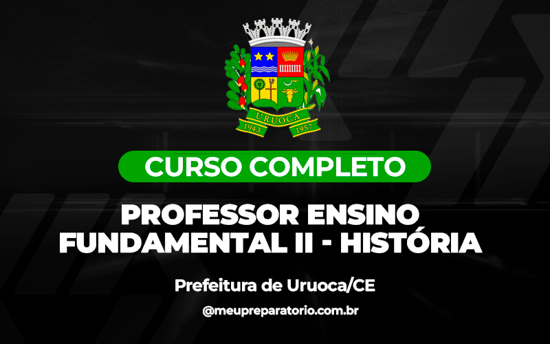 Professor Ensino Fundamental II - História  - Uruoca (CE)