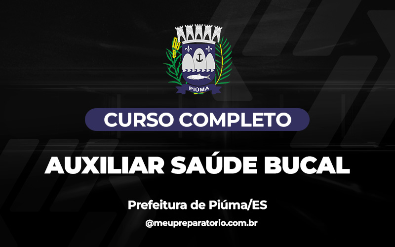 Auxiliar de Saúde Bucal - Piúma (ES)