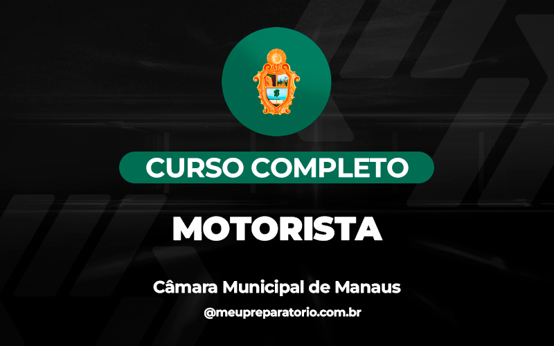 Motorista - Câmara de Manaus (AM)