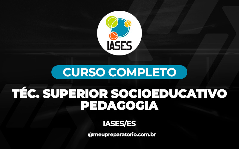 Téc. Superior Socioeducativo - Pedagogia - Espírito Santo - IASES