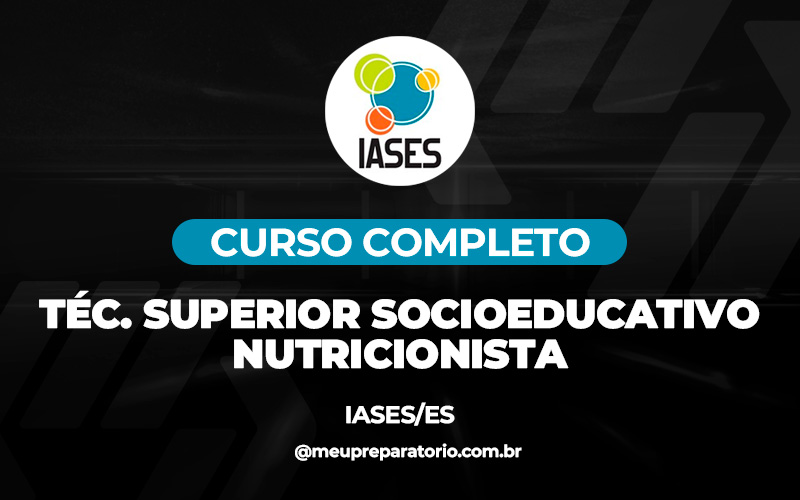 Téc. Superior Socioeducativo - Nutricionista - Espírito Santo - IASES