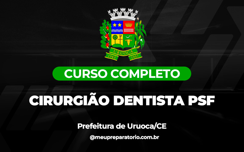 Cirurgião Dentista PSF - Uruoca (CE)