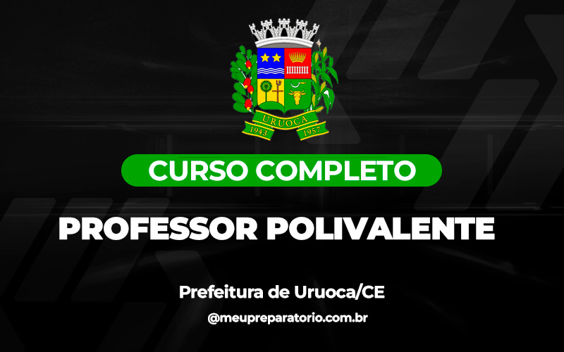 Professor Polivalente - Uruoca (CE)