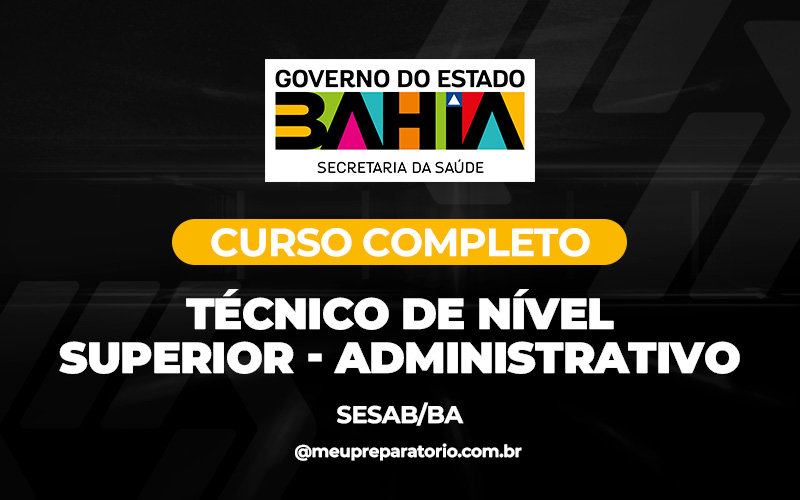 Técnico de Nível Superior - Administrativo - Bahia - SESAB