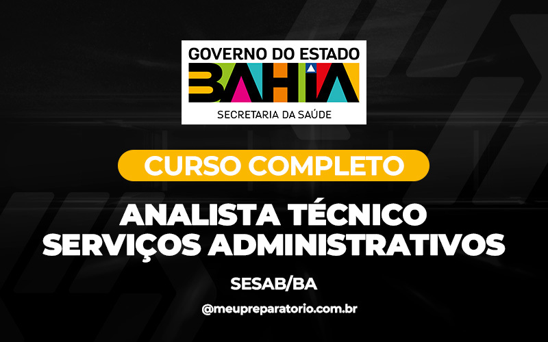 Analista Técnico - Serviços Administrativos - Bahia - SESAB